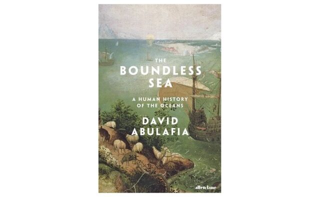 The Boundless Sea by David Abulafia