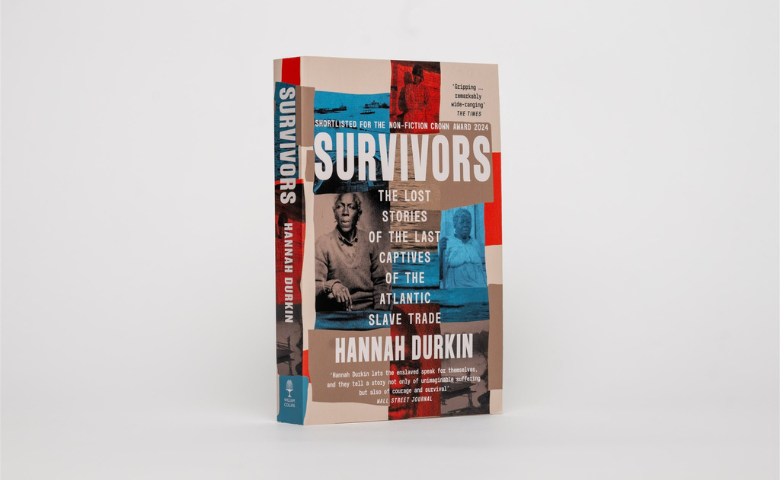 Survivors: The Lost Stories of the Last Captives of the Atlantic Slave Trade by Hannah Durkin